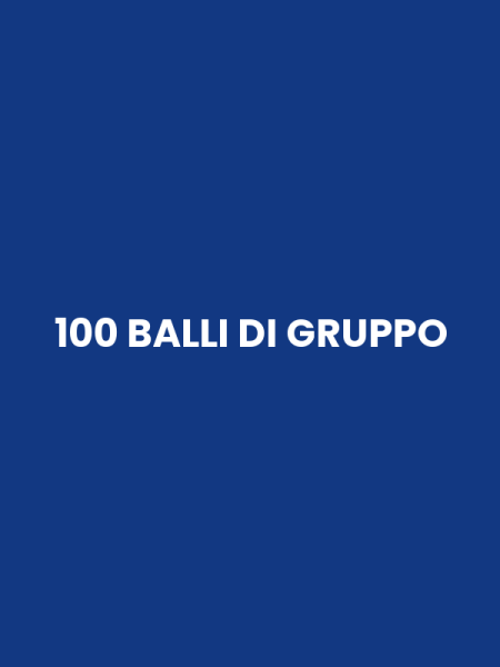 100 BALLI DI GRUPPO