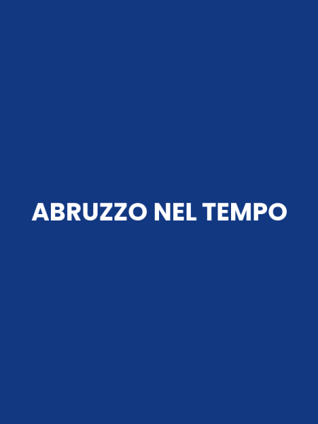 ABRUZZO NEL TEMPO