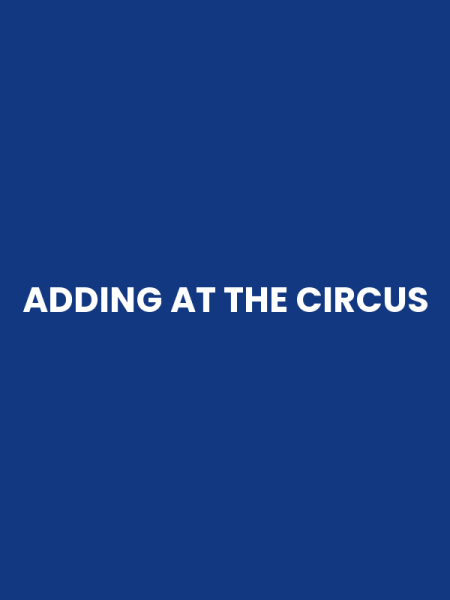 ADDING AT THE CIRCUS
