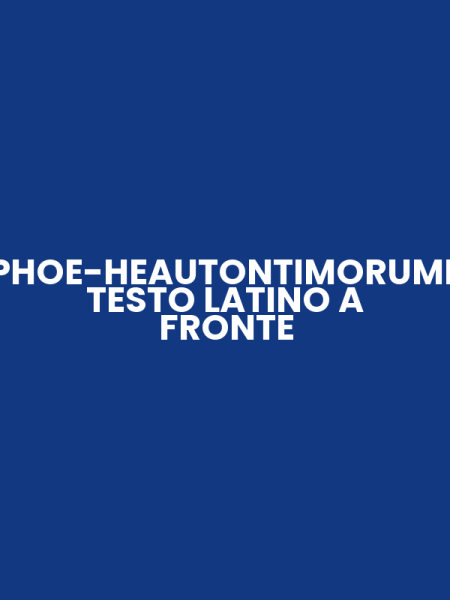 ADELPHOE-HEAUTONTIMORUMENOS. TESTO LATINO A FRONTE