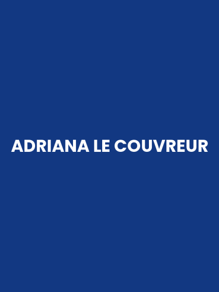 ADRIANA LE COUVREUR