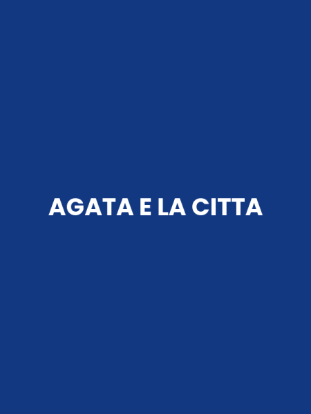 AGATA E LA CITTA