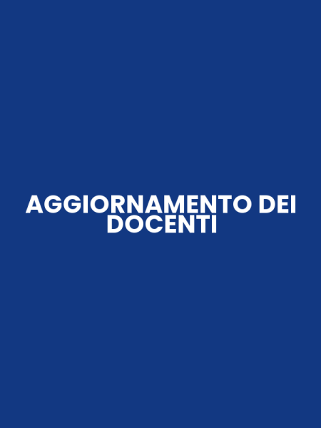 AGGIORNAMENTO DEI DOCENTI