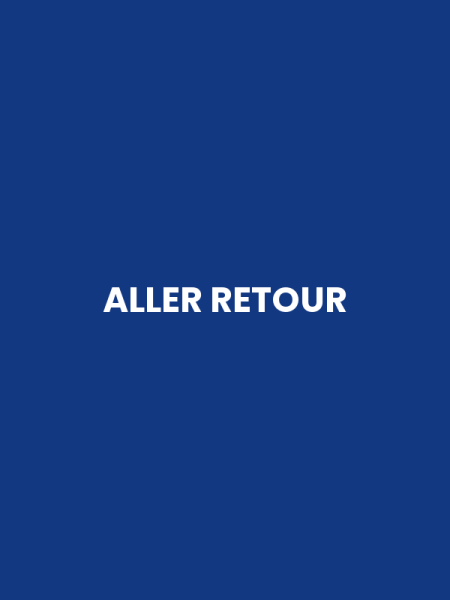 ALLER RETOUR