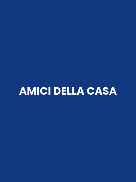 AMICI DELLA CASA