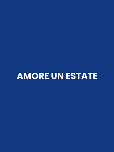 AMORE UN ESTATE