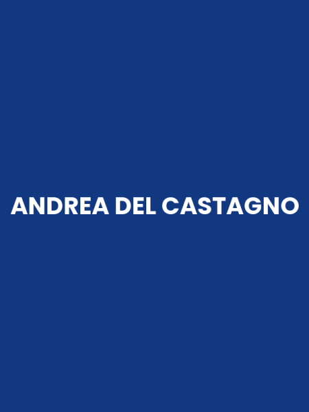 ANDREA DEL CASTAGNO