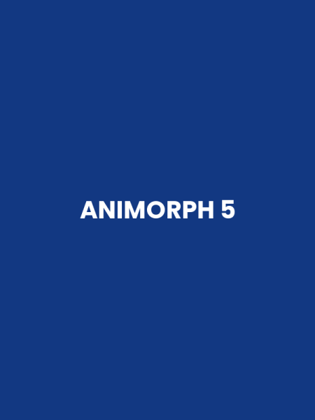 ANIMORPH 5