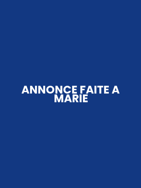 ANNONCE FAITE A MARIE