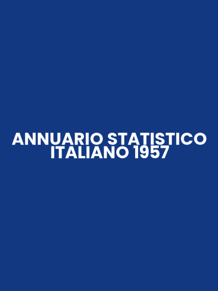 ANNUARIO STATISTICO ITALIANO 1957
