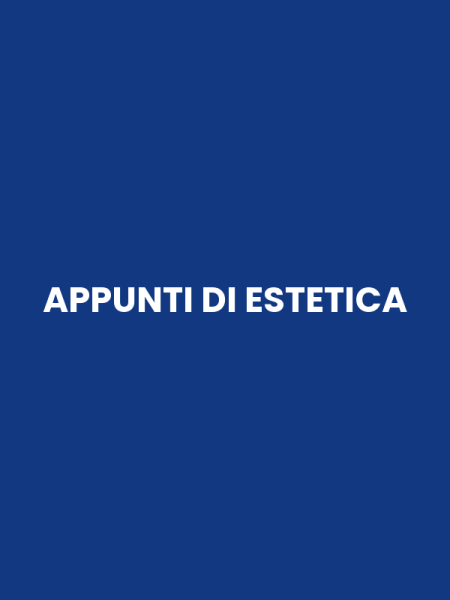APPUNTI DI ESTETICA