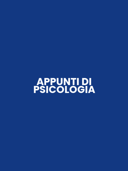 APPUNTI DI PSICOLOGIA