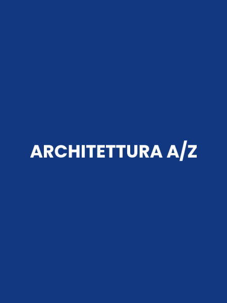 ARCHITETTURA A/Z