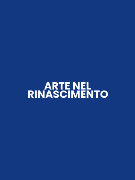 ARTE NEL RINASCIMENTO
