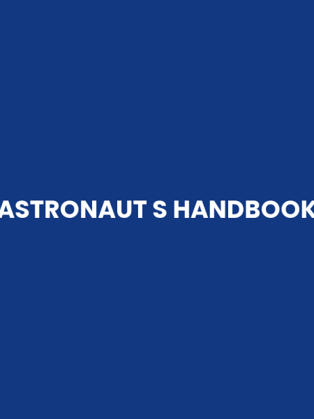 ASTRONAUT S HANDBOOK