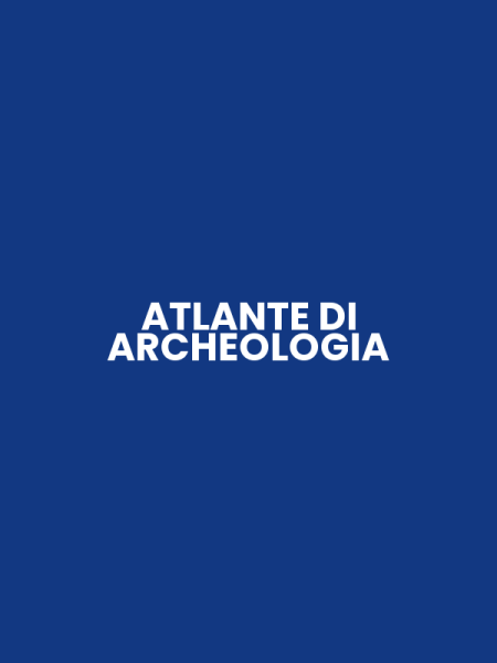 ATLANTE DI ARCHEOLOGIA