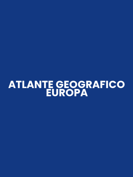 ATLANTE GEOGRAFICO EUROPA
