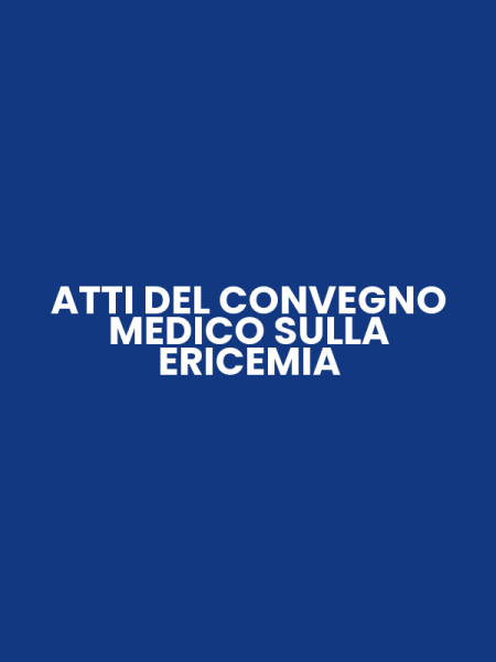 ATTI DEL CONVEGNO MEDICO SULLA ERICEMIA