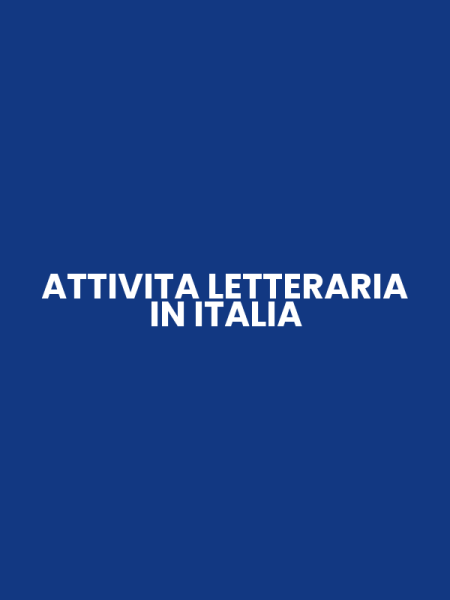 ATTIVITA LETTERARIA IN ITALIA