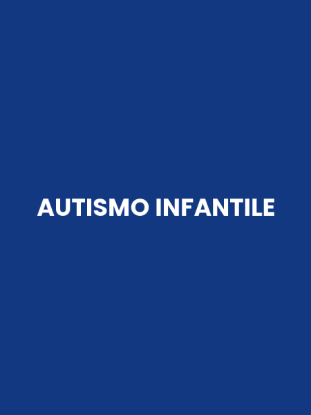 AUTISMO INFANTILE