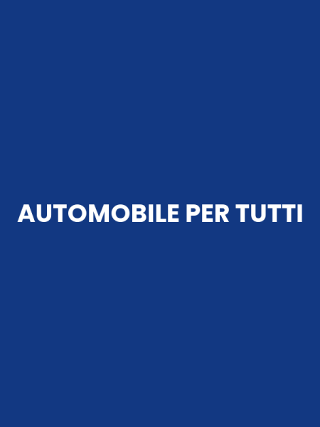 AUTOMOBILE PER TUTTI