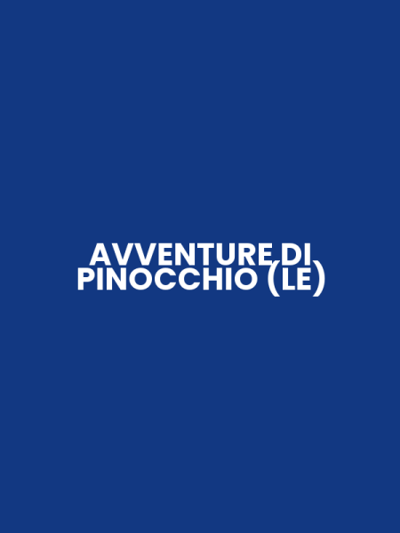 AVVENTURE DI PINOCCHIO (LE)