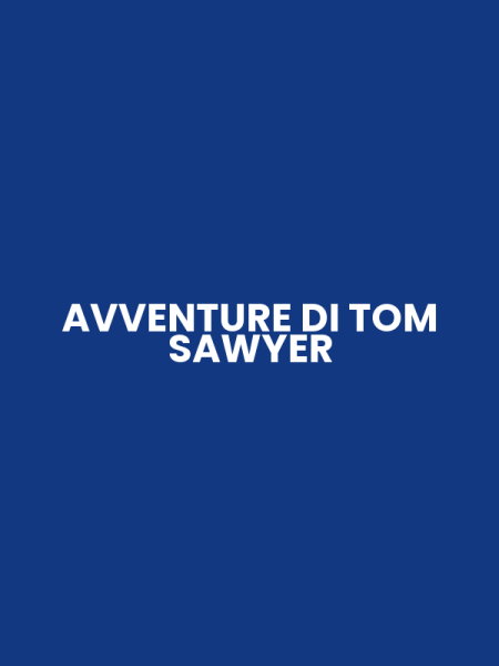 AVVENTURE DI TOM SAWYER