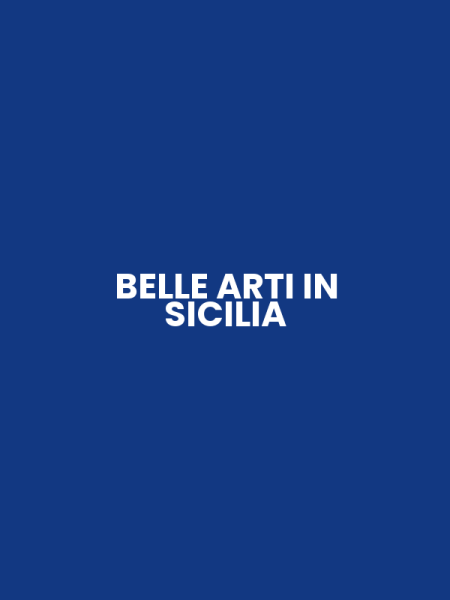 BELLE ARTI IN SICILIA