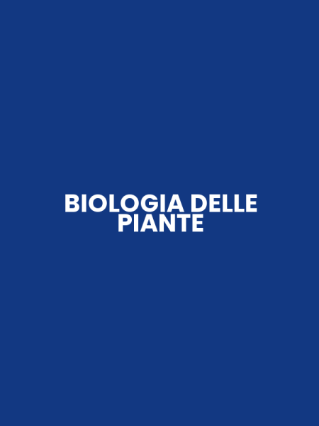 BIOLOGIA DELLE PIANTE