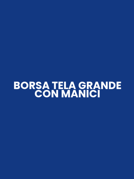 BORSA TELA GRANDE CON MANICI