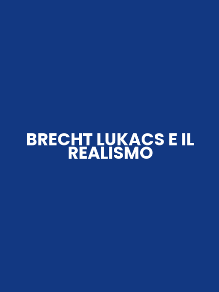 BRECHT LUKACS E IL REALISMO