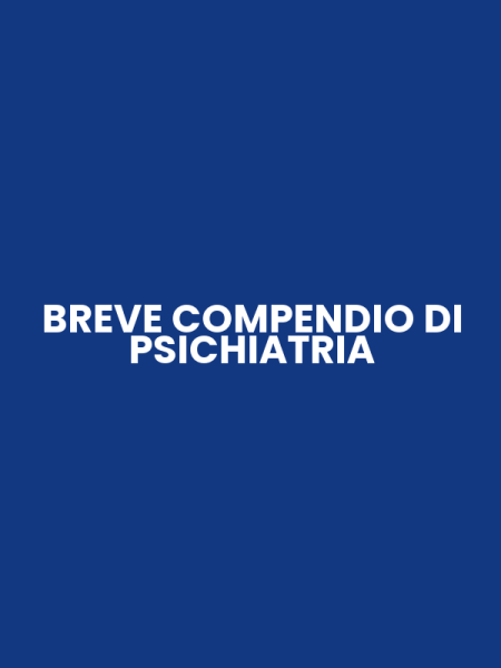 BREVE COMPENDIO DI PSICHIATRIA