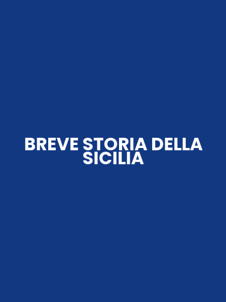 BREVE STORIA DELLA SICILIA