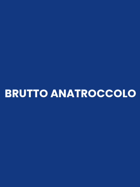 BRUTTO ANATROCCOLO