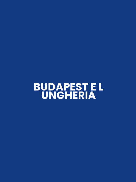 BUDAPEST E L UNGHERIA
