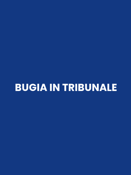 BUGIA IN TRIBUNALE