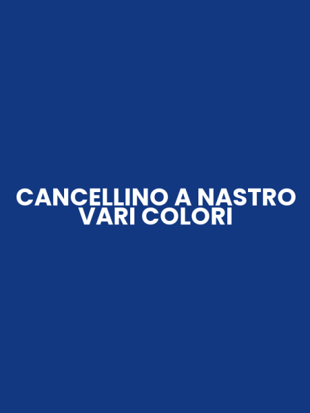 CANCELLINO A NASTRO VARI COLORI