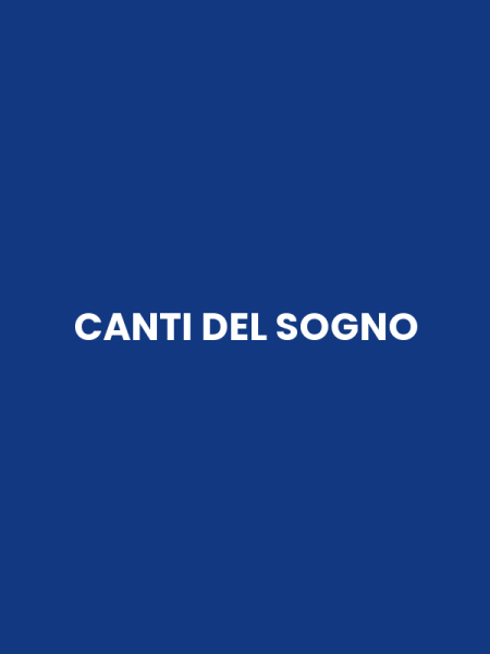 CANTI DEL SOGNO