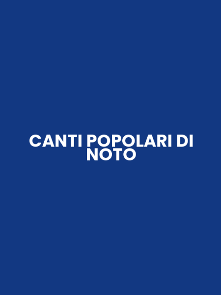 CANTI POPOLARI DI NOTO