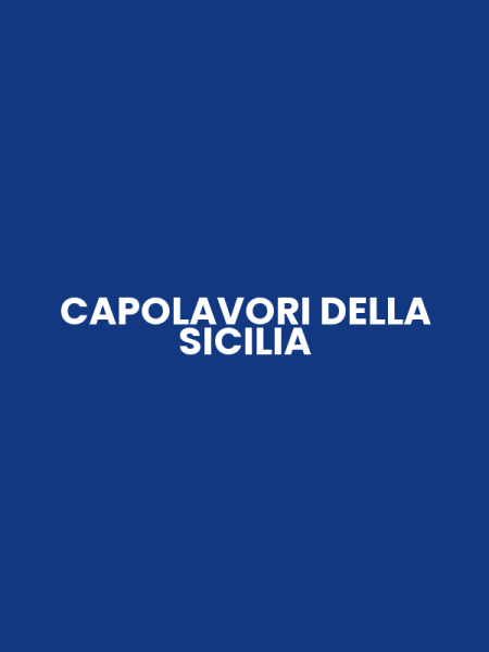 CAPOLAVORI DELLA SICILIA