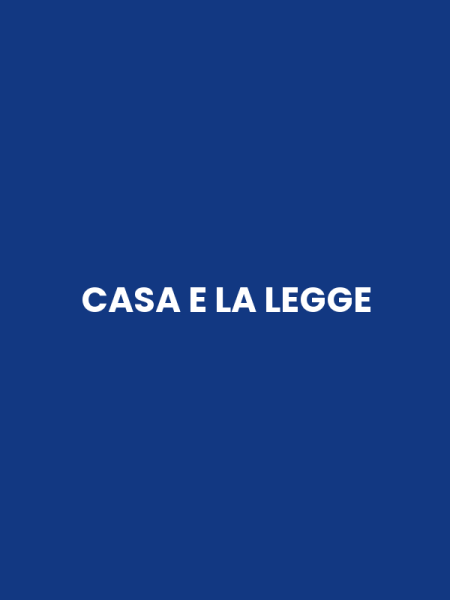 CASA E LA LEGGE
