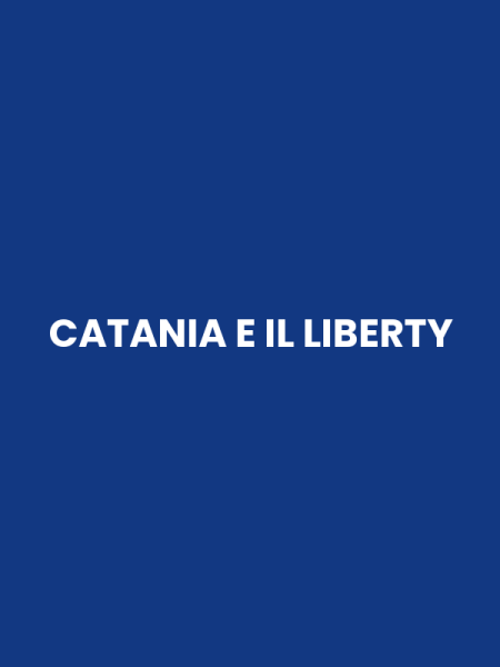 CATANIA E IL LIBERTY