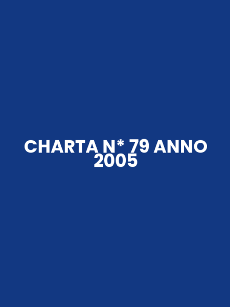 CHARTA N* 79 ANNO 2005