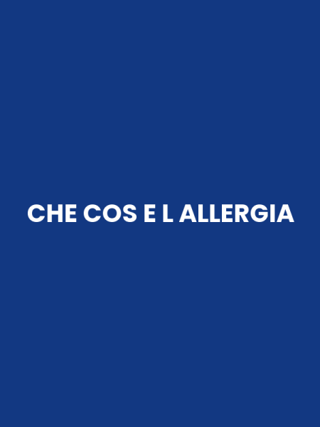 CHE COS E L ALLERGIA
