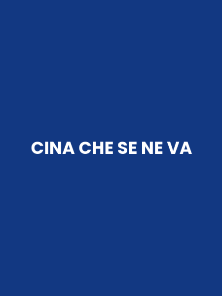 CINA CHE SE NE VA