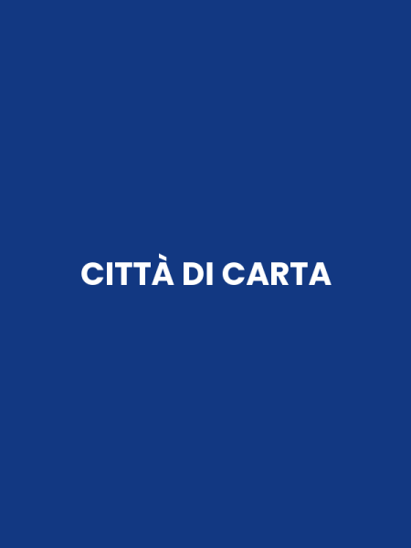 CITTÀ DI CARTA