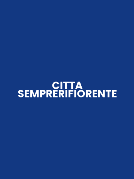 CITTA SEMPRERIFIORENTE