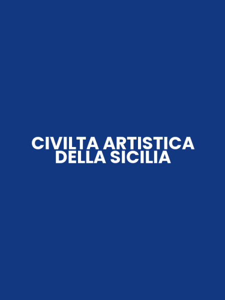 CIVILTA ARTISTICA DELLA SICILIA