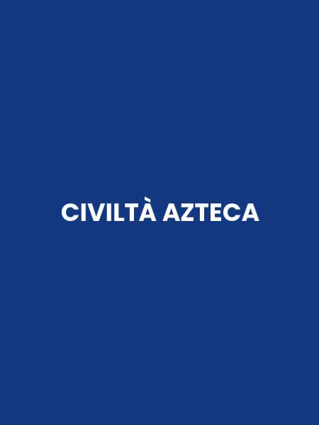 CIVILTÀ AZTECA