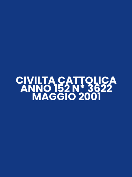 CIVILTA CATTOLICA ANNO 152 N* 3622 MAGGIO 2001